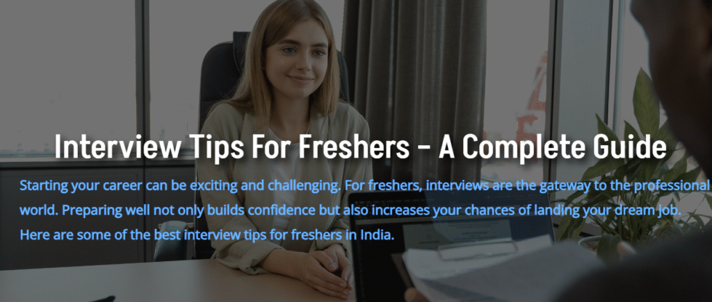 Top Interview Tips for Freshers in India